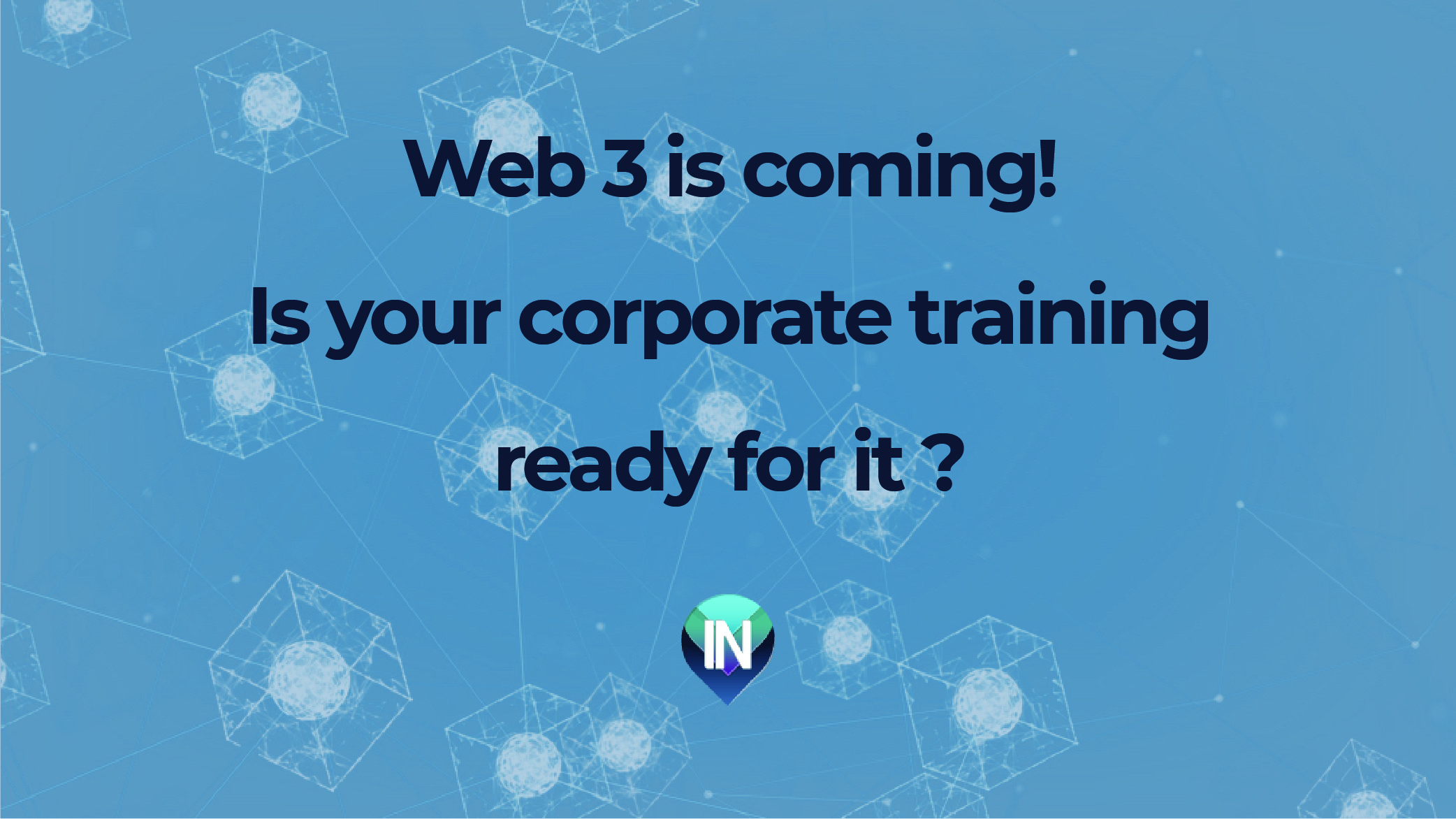 Web3 is coming!