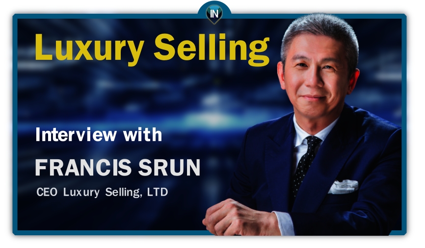Selling luxury – Interview with Francis Srun