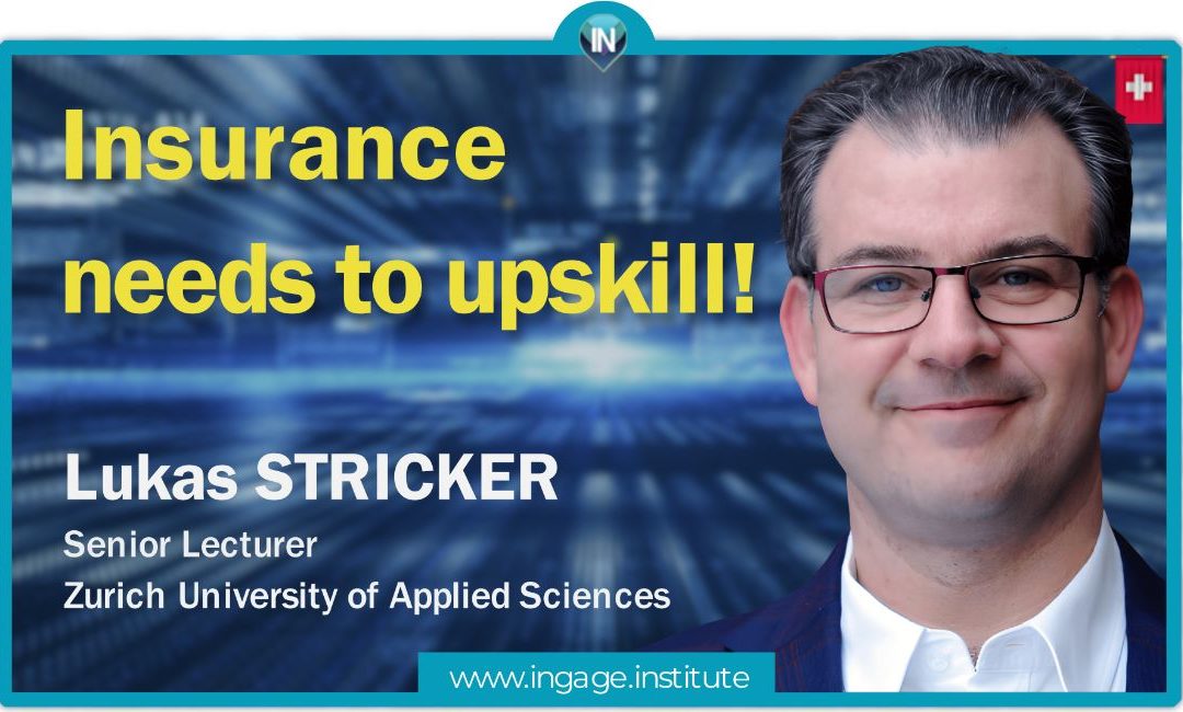 Interview: Insurance needs to upskill! – With Lukas Stricker