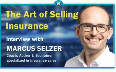 Interview: The Art of Selling Insurance – with Marcus Selzer